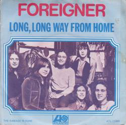 Foreigner : Long,Long Way from Home
